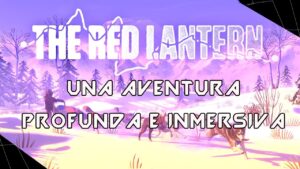 Últimas horas para conseguir GRATIS The Red Lantern en Epic Games: una aventura valorada en 21 € visto en juegos gratis de CIBERED